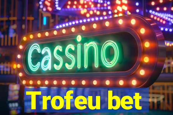 Trofeu bet